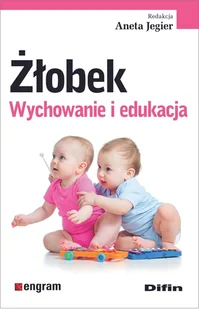Żłobek Wychowanie i edukacja Nowa - Pedagogika i dydaktyka - miniaturka - grafika 1