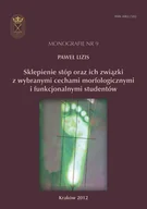 E-booki - sport - Sklepienie stóp oraz ich związki z wybranymi cechami morfologicznymi i funkcjonalnymi studentów Paweł Lizis PDF) - miniaturka - grafika 1