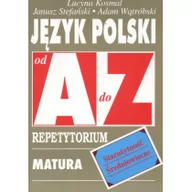 Materiały pomocnicze dla uczniów - Kram Język polski Starożytność Średniowiecze od A do Z Repetytorium - Lucyna Kosmal, Janusz Stefański, Adam Wątróbski - miniaturka - grafika 1