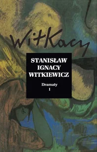 Dramaty Tom1 - Stanisław Ignacy Witkiewicz - Powieści - miniaturka - grafika 1
