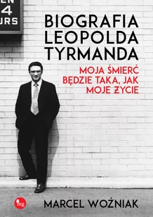 Biografia Leopolda Tyrmanda. Moja śmierć będzie taka, jak moje życie - Biografie i autobiografie - miniaturka - grafika 1
