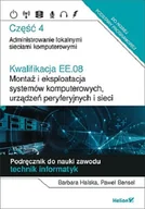 Podręczniki do technikum - Paweł Bensel; Barbara Halska Kwalifikacja EE.08 Montaż i eksploatacja systemów komputerowych urządzeń peryferyjnych i sieci Cz - miniaturka - grafika 1