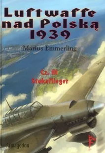 Luftwaffe nad Polską 1939 Część 3 Stukaflieger - Historia Polski - miniaturka - grafika 1
