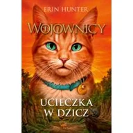 Baśnie, bajki, legendy - NOWA BAŚŃ Ucieczka w dzicz. Wojownicy wyd. 2 - Erin Hunter - miniaturka - grafika 1