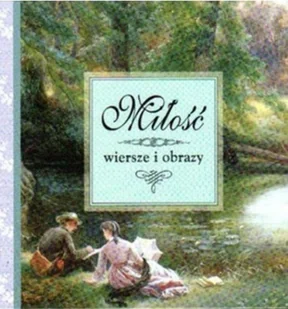 Miłość wiersze i obrazy - Literatura obyczajowa - miniaturka - grafika 1