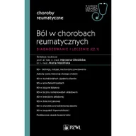 Książki medyczne - Ból w chorobach reumatycznych. W gabinecie lekarza specjalisty. Choroby reumatyczne - miniaturka - grafika 1