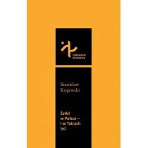 Żydzi w Polsce i w Tatrach też Krajewski Stanisław - Publicystyka - miniaturka - grafika 1
