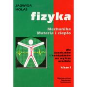 Podręczniki dla szkół wyższych - Fizyka Mechanika Materia i ciepło Podręcznik. Klasa 1 Szkoły ponadgimnazjalne Fizyka - Jadwiga Holas - miniaturka - grafika 1