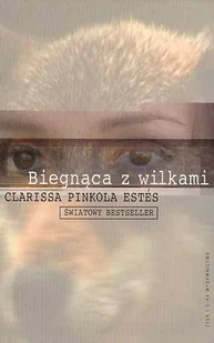 Biegnąca z wilkami - Kulturoznawstwo i antropologia - miniaturka - grafika 1