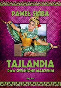 Tajlandia. Dwa spełnione marzenia - E-booki - literatura faktu - miniaturka - grafika 1
