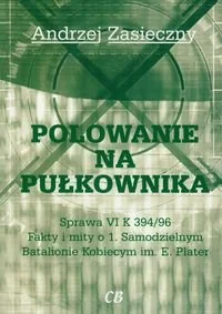 Polowanie na pułkownika - Wysyłka od 3,99 - Wywiady, wspomnienia - miniaturka - grafika 2