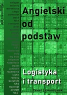 Książki do nauki języka angielskiego - Angielski od podstaw. Logistyka i transport - Paweł Lewandowski - miniaturka - grafika 1