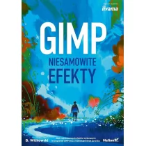 Błażej Witkowski GIMP Niesamowite efekty - Grafika i DTP - miniaturka - grafika 1