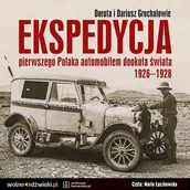 Audiobooki - literatura faktu - Ekspedycja pierwszego Polaka automobilem dookoła świata 1926-1928 - miniaturka - grafika 1