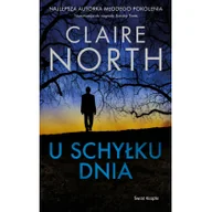 Thrillery - Claire North U schyłku dnia - miniaturka - grafika 1