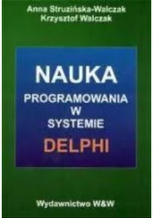 Nauka programowania w systemie DELPHI - Aplikacje biurowe - miniaturka - grafika 1