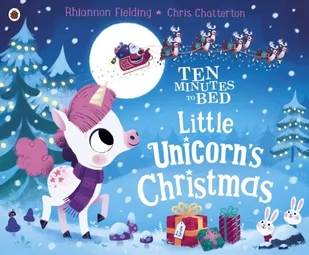 Rhiannon Fielding Ten Minutes to Bed Little Unicorns Christmas - Obcojęzyczne książki dla dzieci i młodzieży - miniaturka - grafika 1
