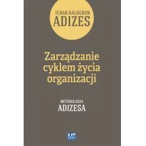 Zarządzanie cyklem życia organizacji Tom 1 - Kalderon Adizes Ichak - Zarządzanie - miniaturka - grafika 1