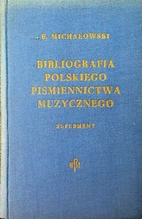Bibliografia polskiego piśmiennictwa muzycznego Suplement - Książki o kulturze i sztuce - miniaturka - grafika 1