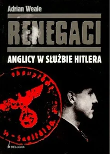 Renegaci. Anglicy w Służbie Hitlera - Historia świata - miniaturka - grafika 1