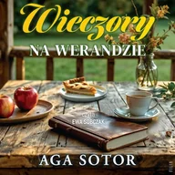Audiobooki - literatura popularnonaukowa - Wieczory na werandzie Aga Sotor - miniaturka - grafika 1