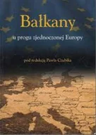 Historia świata - Bałkany U Progu Zjednoczonej Europy - miniaturka - grafika 1