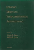 Książki medyczne - Podstawy medycyny komplementarnej i alternatywnej - miniaturka - grafika 1