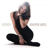 Pop - Jennifer Lopez: Rebirth [CD] - miniaturka - grafika 1