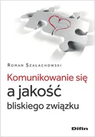 Psychologia - Komunikowanie się a jakość bliskiego związku - miniaturka - grafika 1