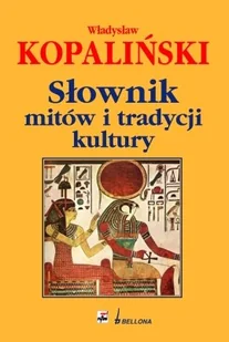 Słownik mitów i tradycji kultury - Kulturoznawstwo i antropologia - miniaturka - grafika 1
