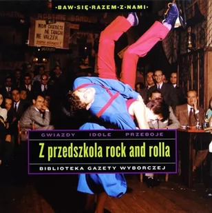 Z przedszkola rock and rolla + płyta CD Używana - Książki o muzyce - miniaturka - grafika 1