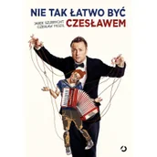 Biografie i autobiografie - Nie tak łatwo być Czesławem - miniaturka - grafika 1