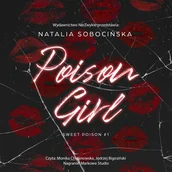 Audiobooki - romanse - Poison Girl. Sweet Poison. Tom 1 - miniaturka - grafika 1