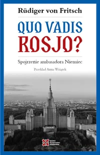 Quo vadis, Rosjo? - Historia świata - miniaturka - grafika 1