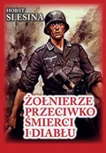 Felietony i reportaże - FINNA Żołnierze przeciwko śmierci i diabłu - Slesina Horst - miniaturka - grafika 1