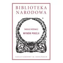 Ossolineum Wybór poezji Tadeusza Różewicza - Tadeusz Różewicz - Poezja - miniaturka - grafika 1