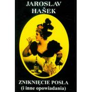 Rozrywka i humor - Hasek Jaroslav Zniknięcie posła i inne opowiadania - miniaturka - grafika 1
