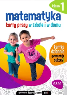 Greg Matematyka. Karty pracy w szkole i w domu. Klasa 1 Marta Kurdziel - Edukacja przedszkolna - miniaturka - grafika 1