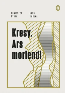 Kresy Ars Moriendi Anna Smółka,agnieszka Rybak - Publicystyka - miniaturka - grafika 2