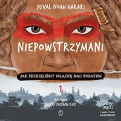 Audiobooki dla dzieci i młodzieży - Niepowstrzymani 1 Yuval Noah Harari - miniaturka - grafika 1