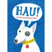 Baśnie, bajki, legendy - Hau! Prawie wszystko o psach - Joanna Rusinek - miniaturka - grafika 1