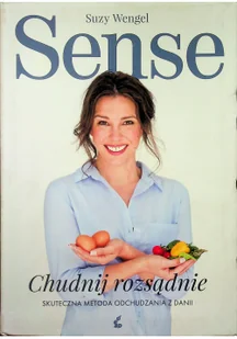 Sonia Draga Sense Chudnij rozsądnie: Skuteczna metoda odchudzania z Danii - Książki kucharskie - miniaturka - grafika 2