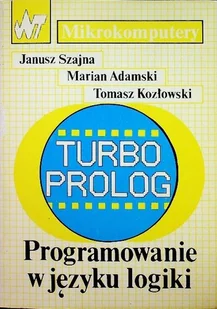 Turbo prolog Programowanie w języku logiki - Systemy operacyjne i oprogramowanie - miniaturka - grafika 1