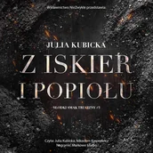 Audiobooki - romanse - Z iskier i popiołu. Słodki smak trucizny. Tom 3 - miniaturka - grafika 1