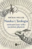 Filozofia i socjologia - Nauka I Teologia Dlaczego Tylko Na Jednej Planecie Michał Heller - miniaturka - grafika 1