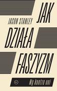 Polityka i politologia - Stowarzyszenie im. Stanisława Brzozowskiego Jak działa faszyzm$189 - miniaturka - grafika 1