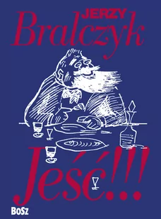 Jeść! Jerzy Bralczyk - Słowniki języków obcych - miniaturka - grafika 1