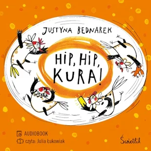 Hip, Hip, Kura! Tom 3 Justyna Bednarek - Audiobooki dla dzieci i młodzieży - miniaturka - grafika 1