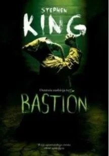 Stephen King Bastion - Horror, fantastyka grozy - miniaturka - grafika 3