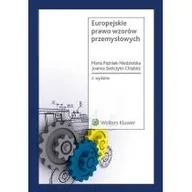 Prawo - Europejskie prawo wzorów przemysłowych - Maria Poźniak-Niedzielska, Joanna Sieńczyło-Chlabicz - miniaturka - grafika 1